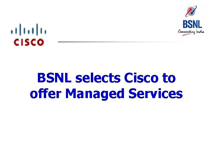 BSNL selects Cisco to offer Managed Services 