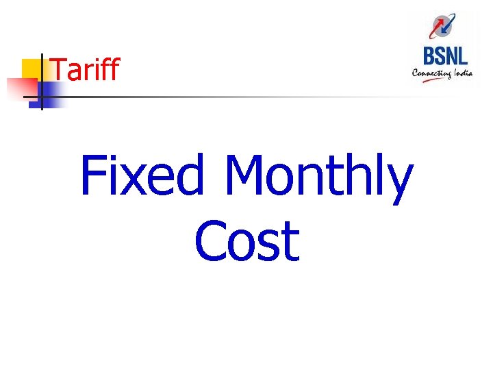 Tariff Fixed Monthly Cost 