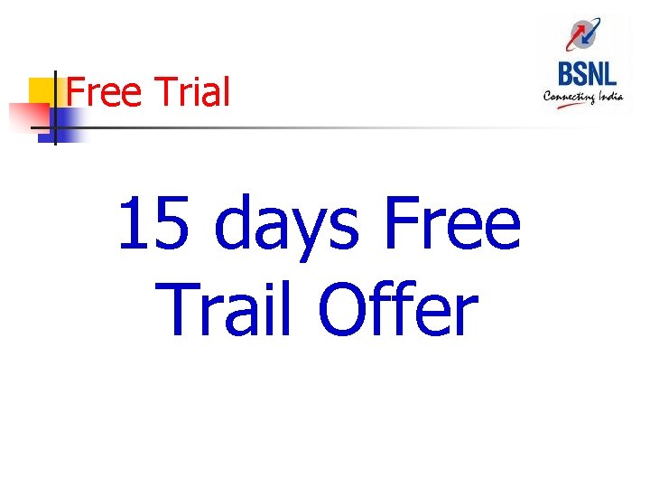 Free Trial 15 days Free Trail Offer 