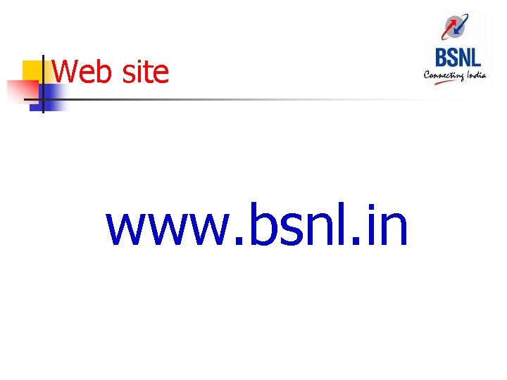 Web site www. bsnl. in 