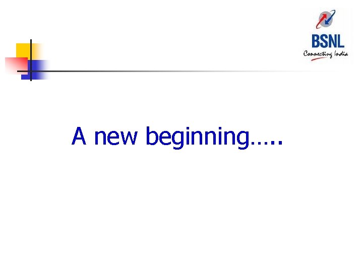 A new beginning…. . 