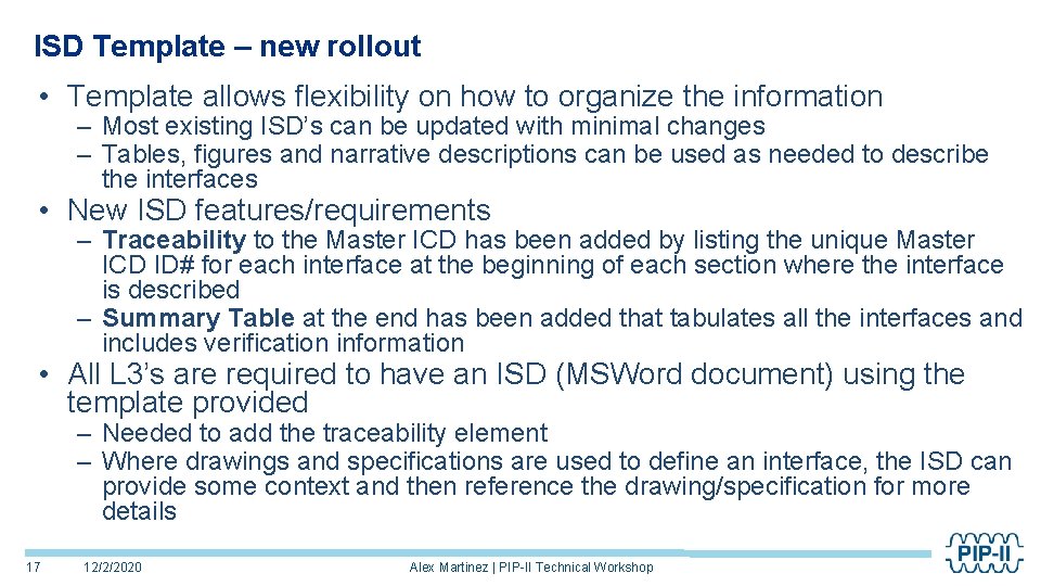 ISD Template – new rollout • Template allows flexibility on how to organize the