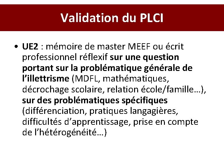 Validation du PLCI • UE 2 : mémoire de master MEEF ou écrit professionnel