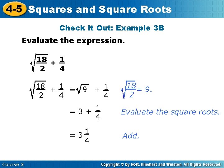 4 -5 Squares and Square Roots Check It Out: Example 3 B Evaluate the