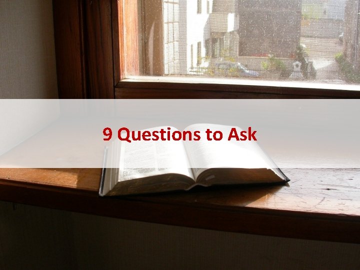 9 Questions to Ask 