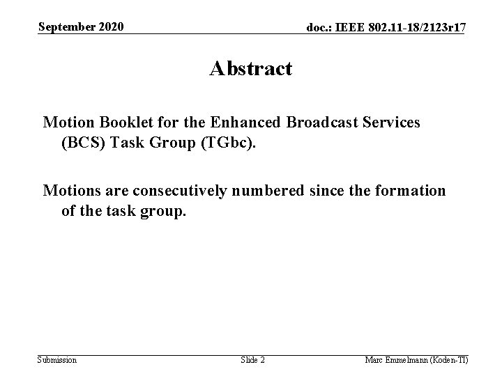 September 2020 doc. : IEEE 802. 11 -18/2123 r 17 Abstract Motion Booklet for