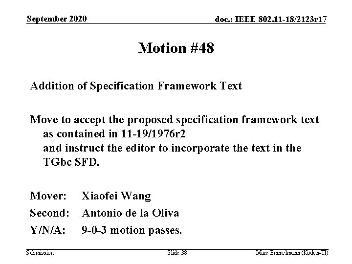 September 2020 doc. : IEEE 802. 11 -18/2123 r 17 Motion #48 Addition of