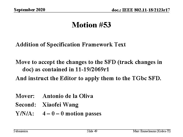 September 2020 doc. : IEEE 802. 11 -18/2123 r 17 Motion #53 Addition of