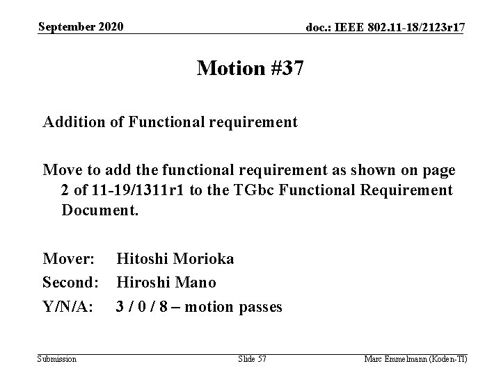 September 2020 doc. : IEEE 802. 11 -18/2123 r 17 Motion #37 Addition of