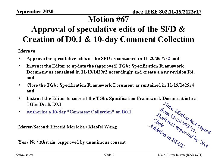 September 2020 doc. : IEEE 802. 11 -18/2123 r 17 Motion #67 Approval of