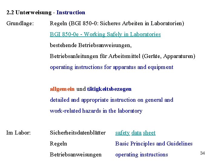 2. 2 Unterweisung - Instruction Grundlage: Regeln (BGI 850 -0: Sicheres Arbeiten in Laboratorien)