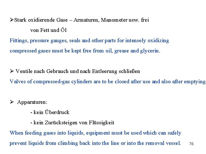 ØStark oxidierende Gase – Armaturen, Manometer usw. frei von Fett und Öl Fittings, pressure