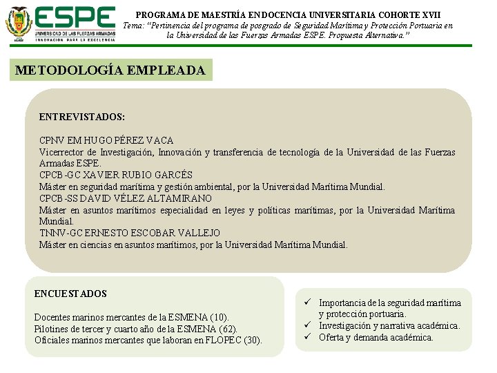 PROGRAMA DE MAESTRÍA EN DOCENCIA UNIVERSITARIA COHORTE XVII Tema: “Pertinencia del programa de posgrado