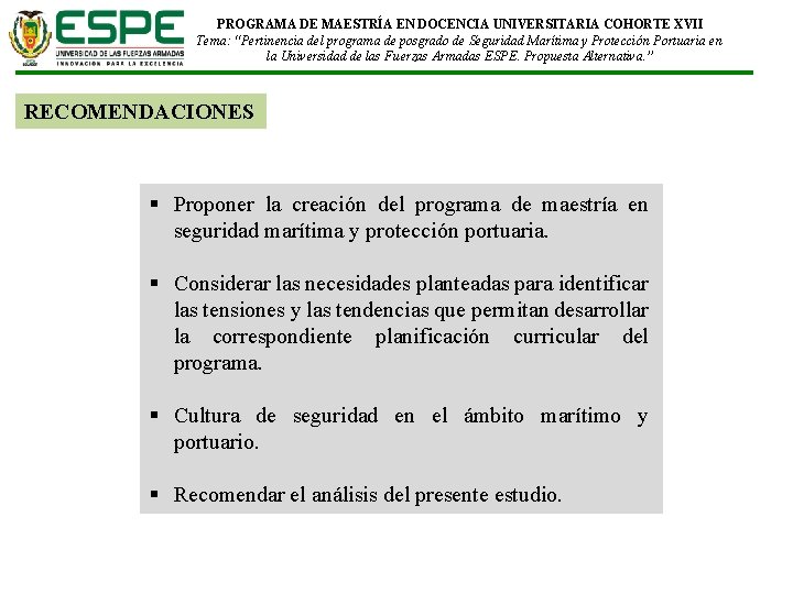 PROGRAMA DE MAESTRÍA EN DOCENCIA UNIVERSITARIA COHORTE XVII Tema: “Pertinencia del programa de posgrado
