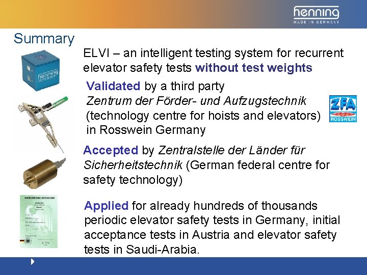 Summary ELVI – an intelligent testing system for recurrent elevator safety tests without test