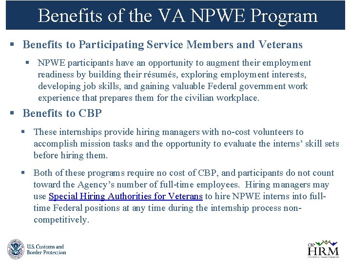 Benefits of the VA NPWE Program § Benefits to Participating Service Members and Veterans