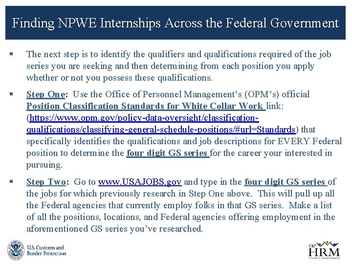 Finding NPWE Internships Across the Federal Government § The next step is to identify