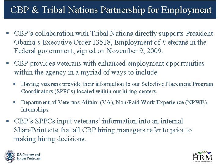 CBP & Tribal Nations Partnership for Employment § CBP’s collaboration with Tribal Nations directly