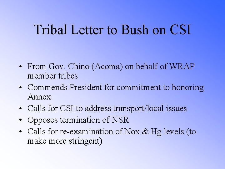Tribal Letter to Bush on CSI • From Gov. Chino (Acoma) on behalf of