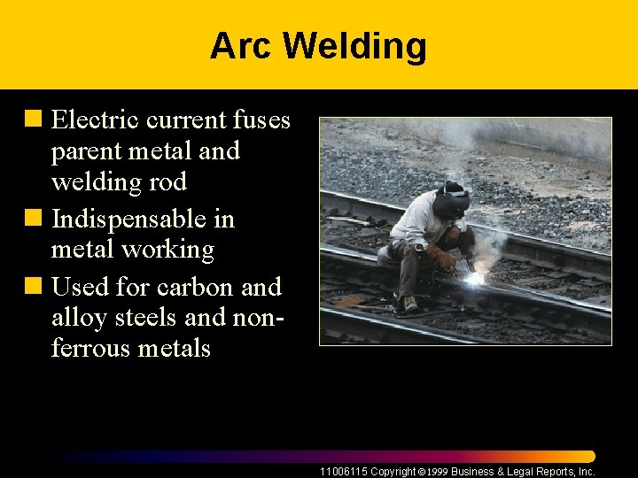 Arc Welding n Electric current fuses parent metal and welding rod n Indispensable in