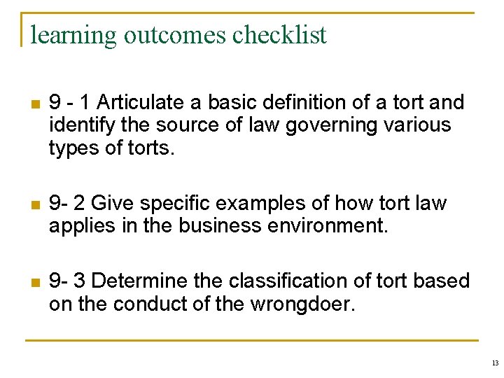 learning outcomes checklist n 9 - 1 Articulate a basic definition of a tort