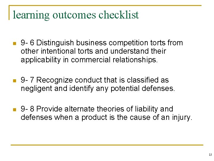 learning outcomes checklist n 9 - 6 Distinguish business competition torts from other intentional