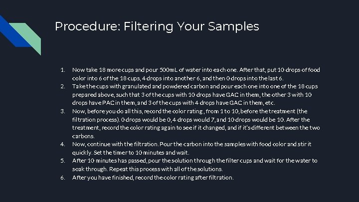 Procedure: Filtering Your Samples 1. 2. 3. 4. 5. 6. Now take 18 more