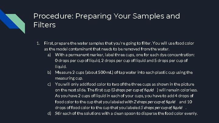 Procedure: Preparing Your Samples and Filters 1. First, prepare the water samples that you’re