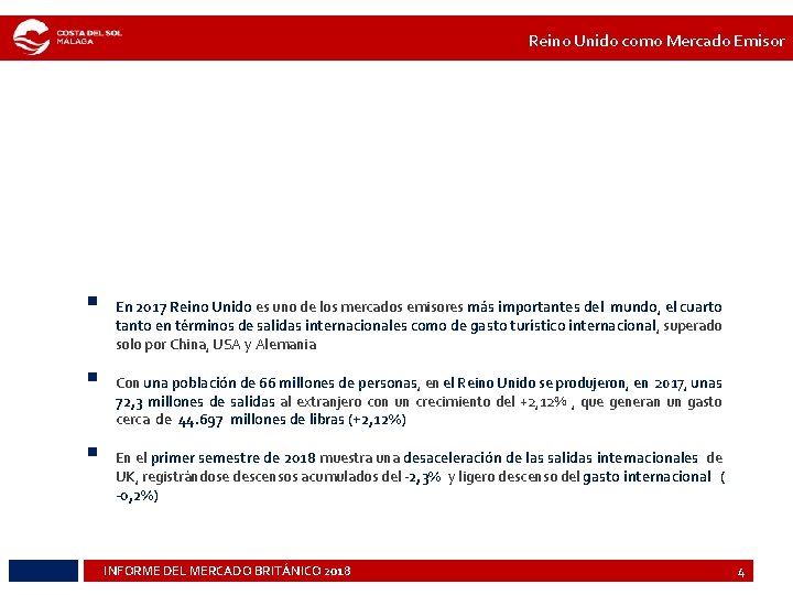 Reino Unido como Mercado Emisor § § § En 2017 Reino Unido es uno