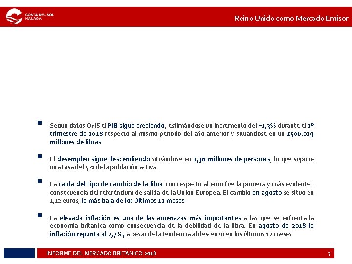 Reino Unido como Mercado Emisor § § Según datos ONS el PIB sigue creciendo,