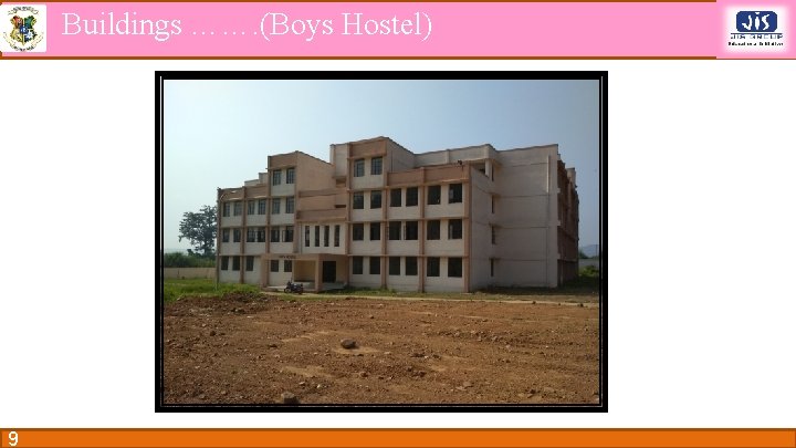 Buildings ……. (Boys Hostel) 9 