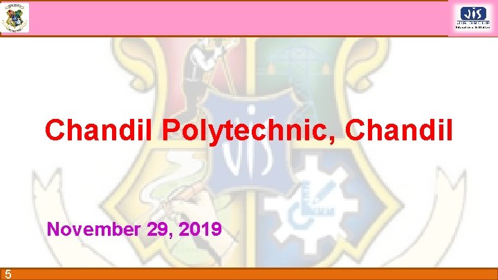 Chandil Polytechnic, Chandil November 29, 2019 5 
