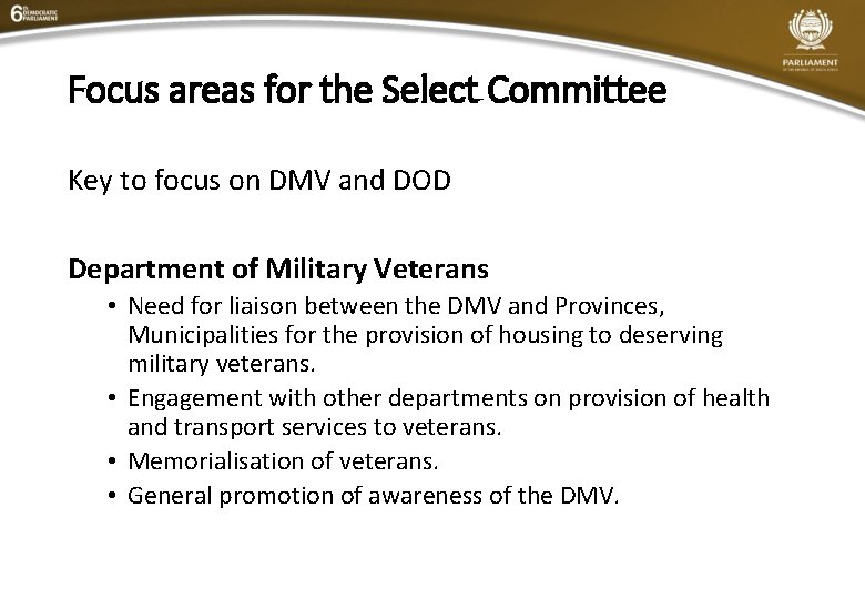 Focus areas for the Select Committee Key to focus on DMV and DOD Department
