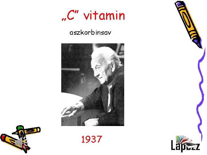 „C” vitamin aszkorbinsav 1937 