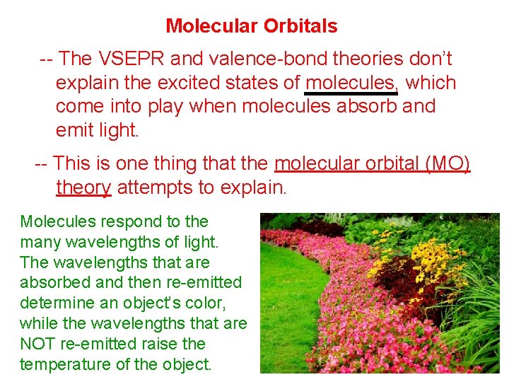 Molecular Orbitals -- The VSEPR and valence-bond theories don’t explain the excited states of