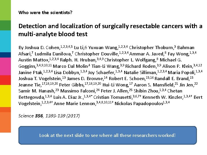 Who were the scientists? Detection and localization of surgically resectable cancers with a multi-analyte