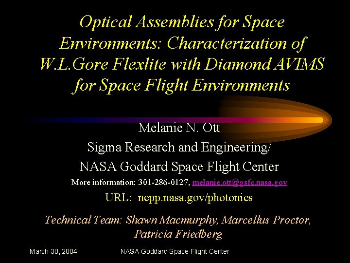 Optical Assemblies for Space Environments: Characterization of W. L. Gore Flexlite with Diamond AVIMS