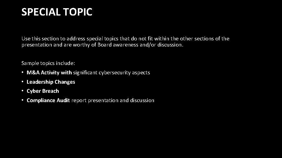 SPECIAL TOPIC Use this section to address special topics that do not fit within