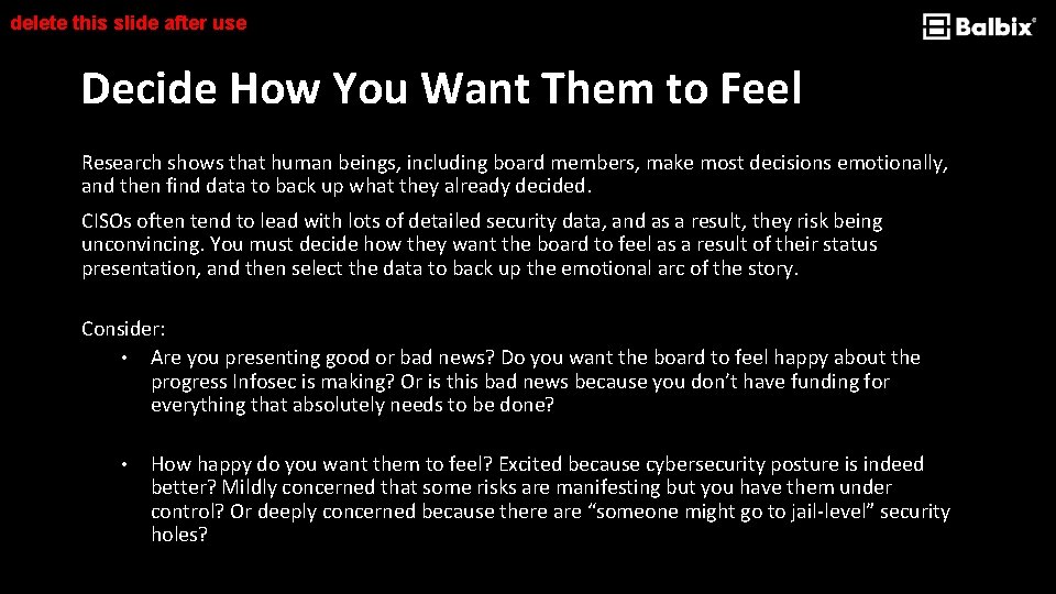 delete this slide after use Decide How You Want Them to Feel Research shows