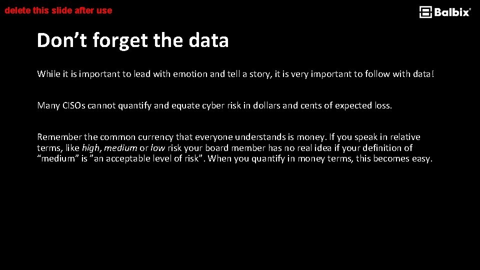 delete this slide after use Don’t forget the data While it is important to
