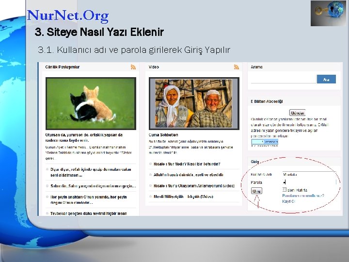 Nur. Net. Org 3. Siteye Nasıl Yazı Eklenir 3. 1. Kullanıcı adı ve parola