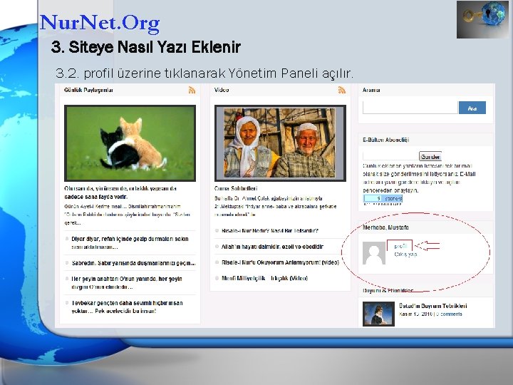 Nur. Net. Org 3. Siteye Nasıl Yazı Eklenir 3. 2. profil üzerine tıklanarak Yönetim
