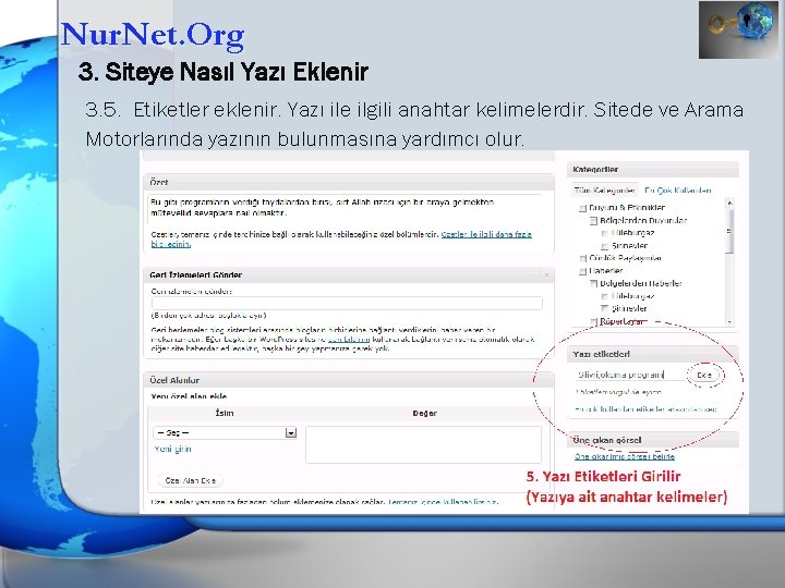 Nur. Net. Org 3. Siteye Nasıl Yazı Eklenir 3. 5. Etiketler eklenir. Yazı ile