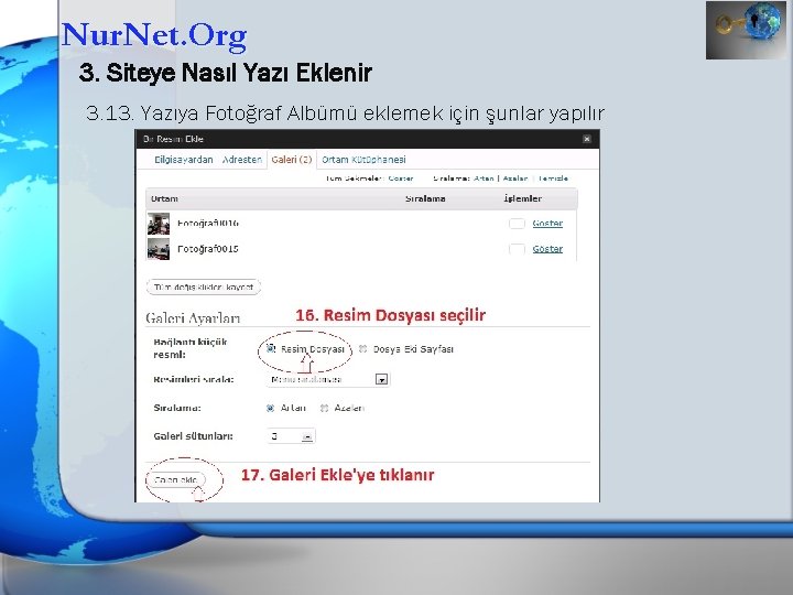 Nur. Net. Org 3. Siteye Nasıl Yazı Eklenir 3. 13. Yazıya Fotoğraf Albümü eklemek