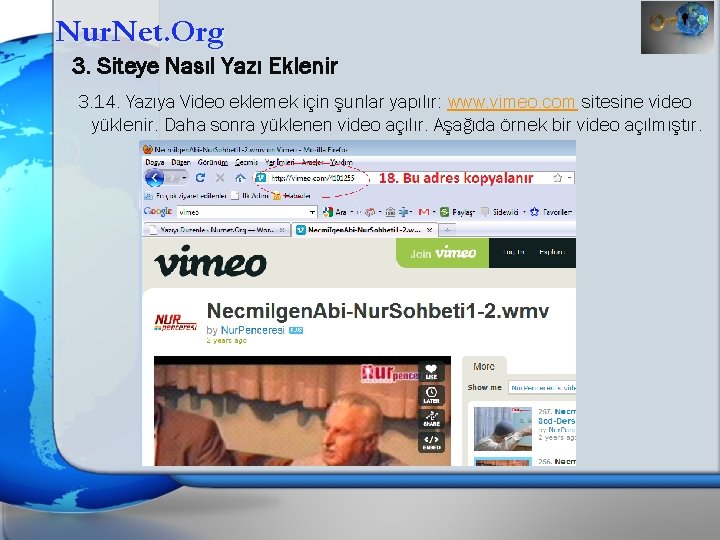 Nur. Net. Org 3. Siteye Nasıl Yazı Eklenir 3. 14. Yazıya Video eklemek için
