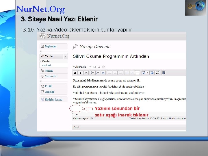 Nur. Net. Org 3. Siteye Nasıl Yazı Eklenir 3. 15. Yazıya Video eklemek için