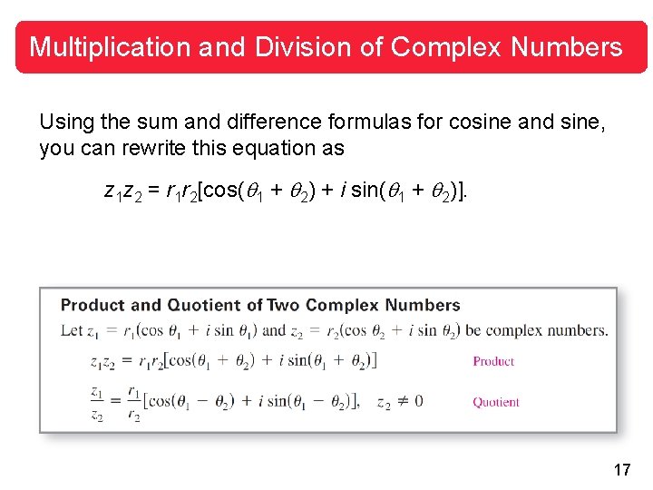 Multiplication and Division of Complex Numbers Using the sum and difference formulas for cosine Multiplication and Division of Complex Numbers Using the sum and difference formulas for cosine