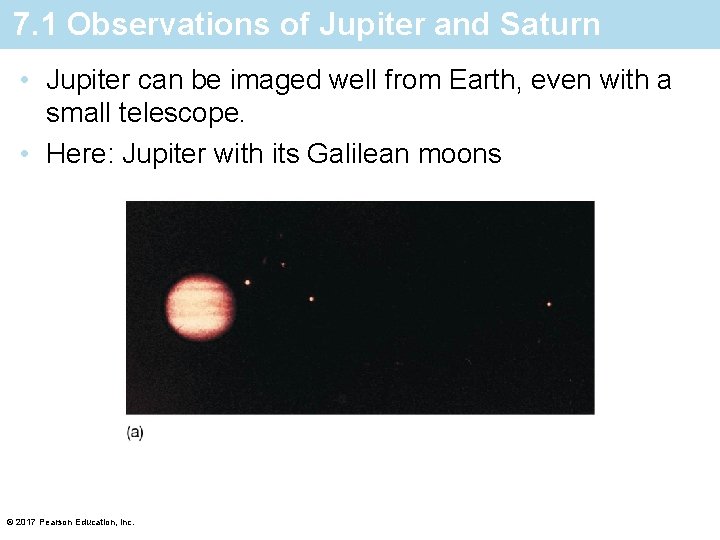 7. 1 Observations of Jupiter and Saturn • Jupiter can be imaged well from