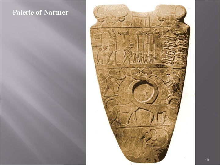 Palette of Narmer 10 