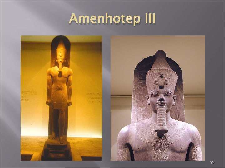 Amenhotep III 38 